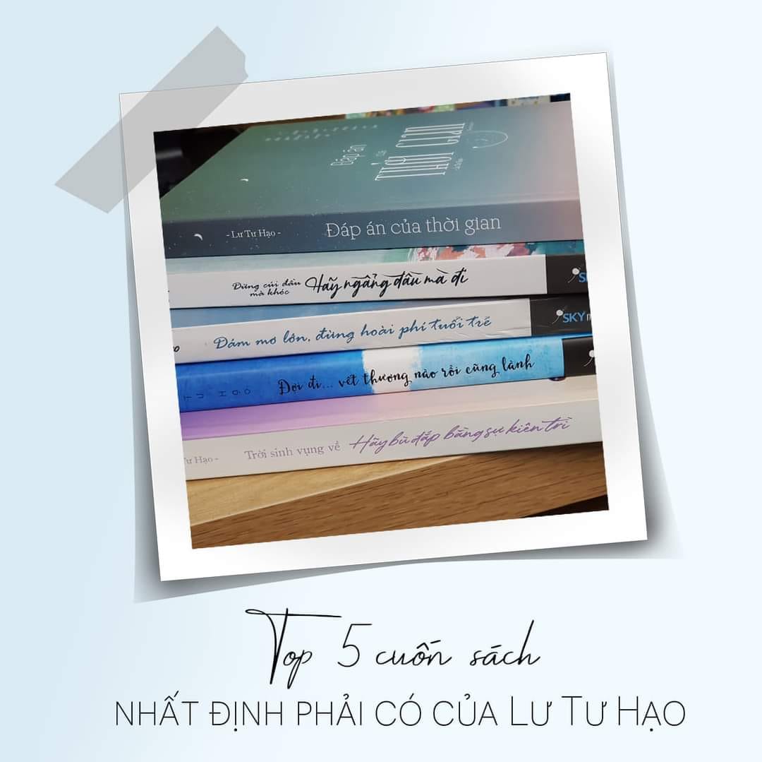 5 Cuốn Sách Về Tuổi Trẻ Mà Bạn Không Nên Bỏ Lỡ Của Tác Giả Tản Văn Đình Đám - Lư Tư Hạo