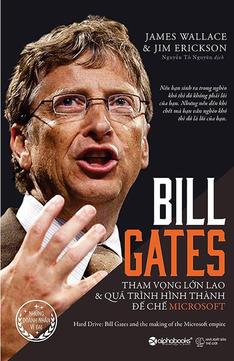 Bill Gates - Tham vọng lớn lao và quá trình hình thành đế chế Microsoft