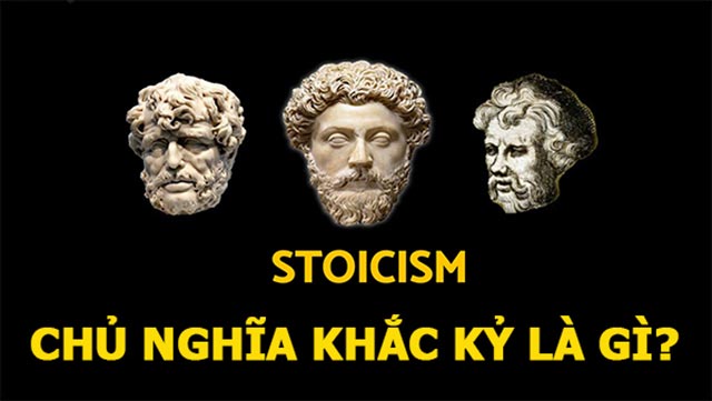 Chủ nghĩa khắc kỷ là gì? Lợi ích khi áp dụng chủ nghĩa khắc kỷ vào cuộc sống hằng ngày