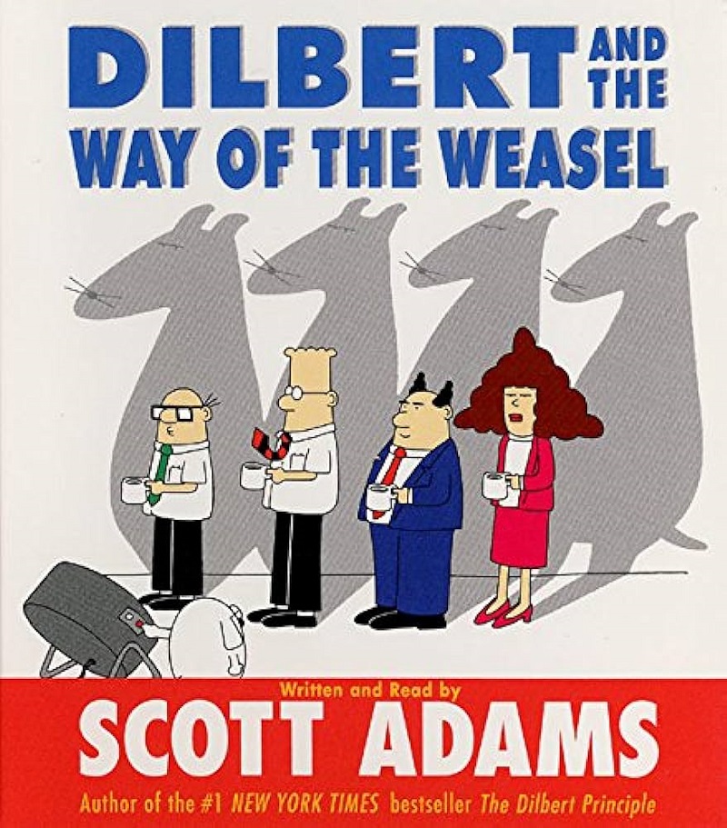 Dilbert and the Way  of the Weasel – Scott Adams