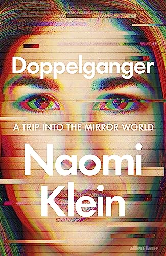 “Doppelganger: A Trip Into the Mirror World” của Naomi Klein