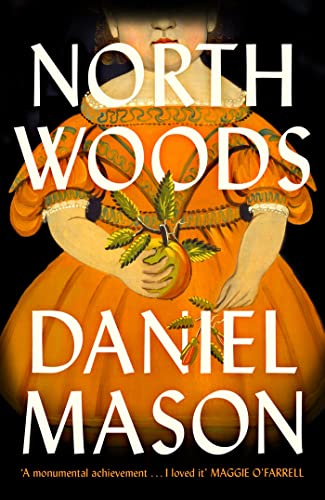 “North Woods” của Daniel Mason