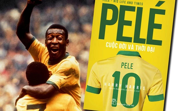 Cuốn sách "Pele: Cuộc Đời Và Thời Đại" của tác giả Harry Harris 