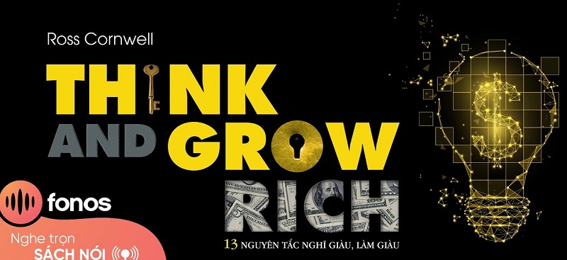 Think and Grow Rich - 13 Nguyên tắc nghĩ giàu, làm giàu - 1,56 triệu lượt nghe