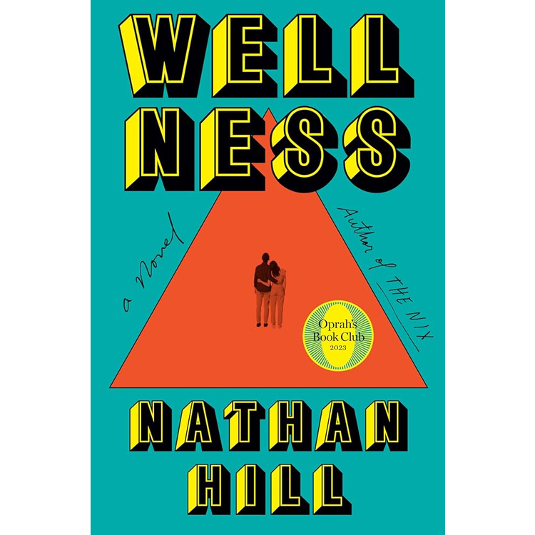 'Wellness' - Nathan Hill