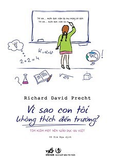 [Giá Tốt] Vì Sao Con Tôi Không Thích Đến Trường?