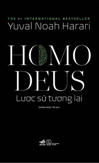 Homo Deus: Lược Sử Tương Lai