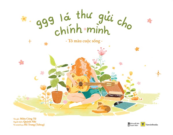 999 Lá Thư Gửi Cho Chính Mình - Tô Màu Cuộc Sống