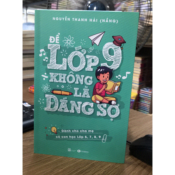 Để Lớp 9 Không Là Đáng Sợ