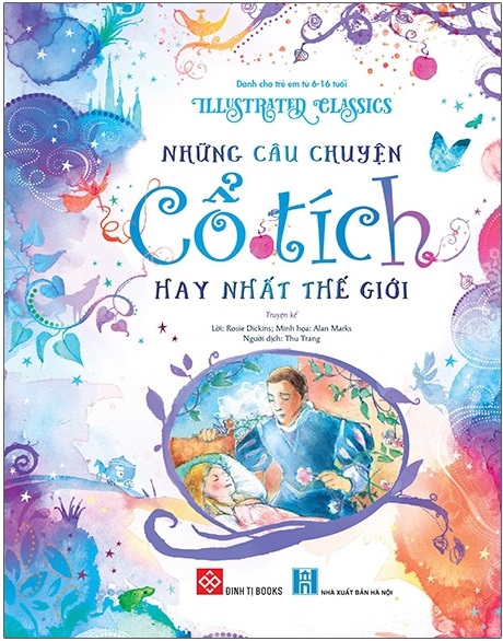 Illustrated Classics - Những Câu Chuyện Cổ Tích Hay Nhất Thế Giới