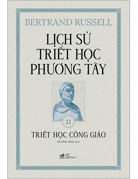 Lịch Sử Triết Học Phương Tây - Tập 2: Triết Học Công Giáo