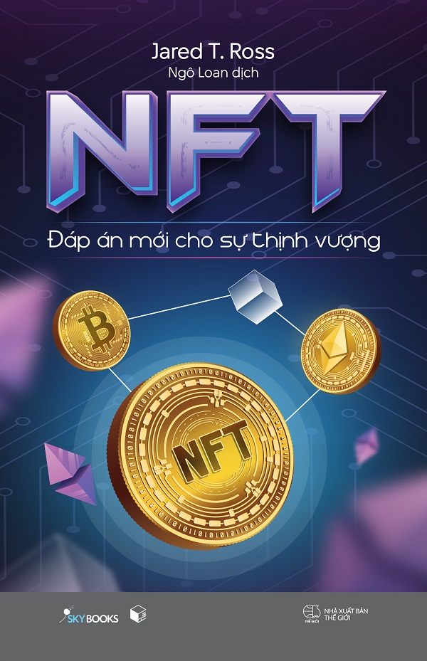 NFT - Đáp Án Mới Cho Sự Thịnh Vượng