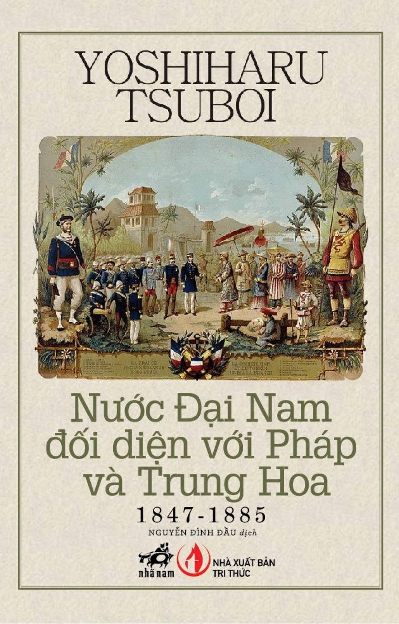 Nước Đại Nam Đối Diện Với Pháp Và Trung Hoa 1847-1885