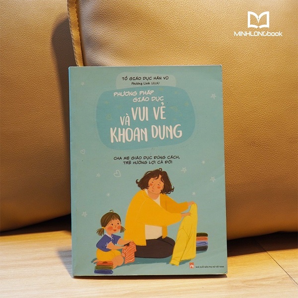 Phương Pháp Giáo Dục Vui Vẻ Và Khoan Dung